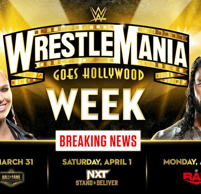 WrestleMania Goes Hollywood with full week of events in Los Angeles