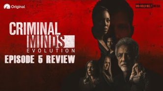 Criminal Minds: Evolution Episode 5 Review - "Oedipus Wrecks" | Paramount+