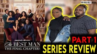 The Best Man: The Final Chapters (2022) | SPOILER Season Recap & Review Part 1 | Peacock