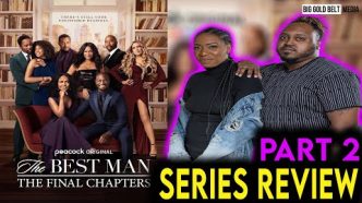 The Best Man: The Final Chapters (2022) | SPOILER Season Recap & Review Part 2 | Peacock