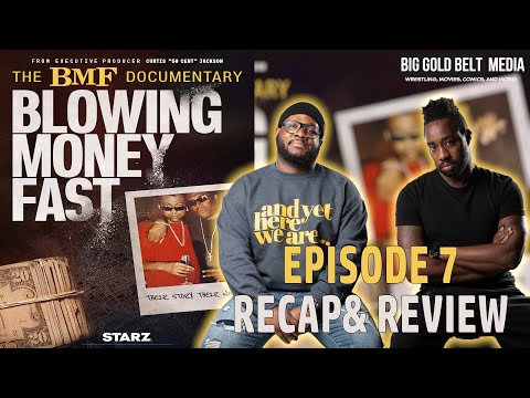 The BMF Documentary: Blowing Money Fast | Episode 7 Recap & Review “Thunderstorms in the Forecast”