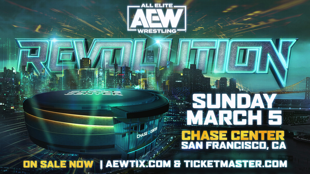 Tickets On Sale Today for “AEW REVOLUTION” Live from Chase Center in San Francisco on March 5