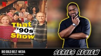 That '90s Show - Review (2023) | Kurtwood Smith & Debra Jo Rupp | Netflix