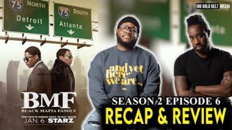 BMF (Black Mafia Family) | Season 2 Episode 6 Recap & Review | “Homecoming”