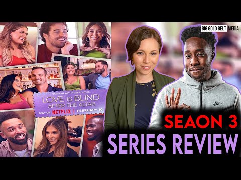 Love is Blind: After the Altar Season 3 Recap & Review (2023) | Netflix