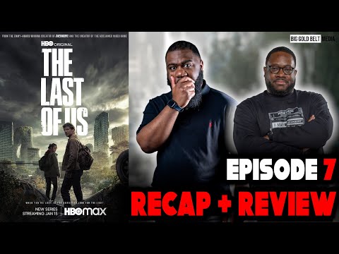 The Last of Us (2023) | Season 1 Episode 7 SPOILER Recap & Reaction | HBO