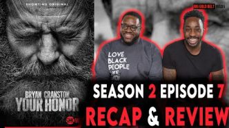 Your Honor | Season 2 Episode 7 Recap & Review | “Part Seventeen" | Showtime