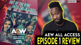 AEW: All Access Review | Season 1 Episode 1 "Life on the Ropes" (2023) | TBS