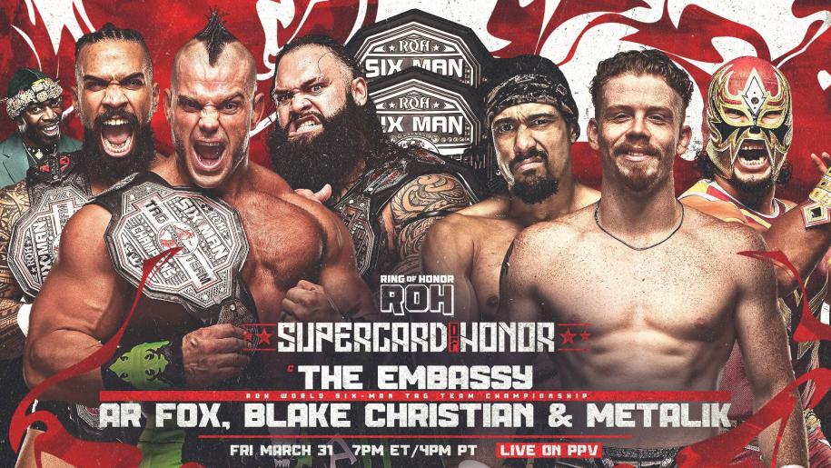 The Embassy Defend The ROH Six-Man Titles At Supercard Of Honor