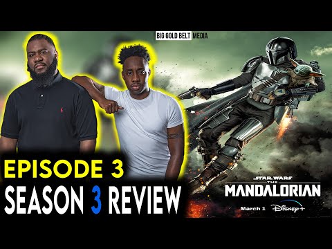 The Mandalorian | Season 3 Episode 3 Review & Recap | Disney+