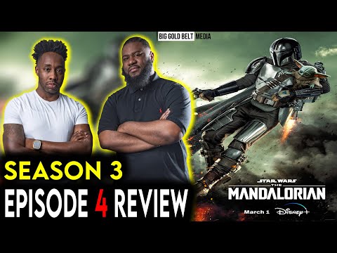 The Mandalorian | Season 3 Episode 4 Review & Recap | Disney+