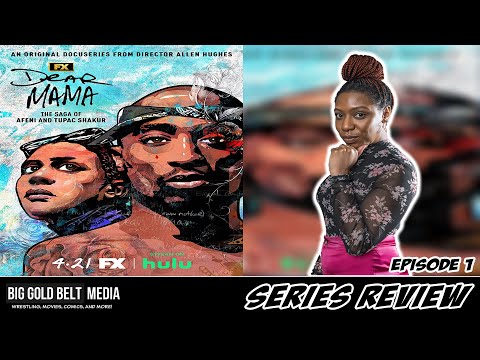 Dear Mama: The Saga of Afeni & Tupac Shakur Episode 1 Review (2023) | FX