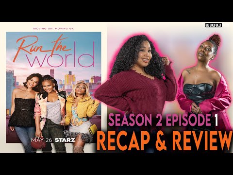 Run The World | Season 2 Episode 1 Recap & Review | “A Dream Deferred”
