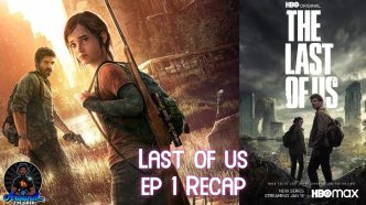 Last of Us Series - Episode 1 Spoiler Recap