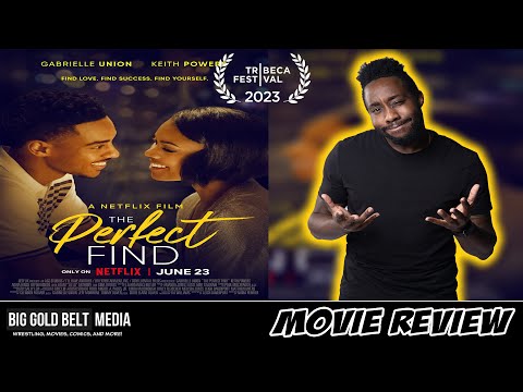The Perfect Find – Review | Gabrielle Union & Keith Powers | Netflix | Tribeca  2023