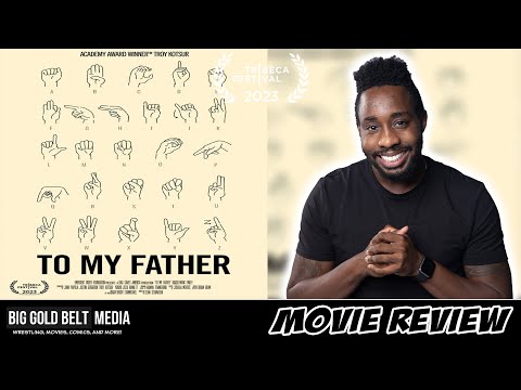 To My Father – Review (2023) |  Troy Kotsur | Tribeca 2023