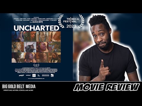 Uncharted – Review (2023) | Alicia Keys, Ayoni, DaVionne & Jean Deaux | Tribeca 2023