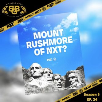 Big Gold Belt Wrestling Podcast: Mt Rushmore