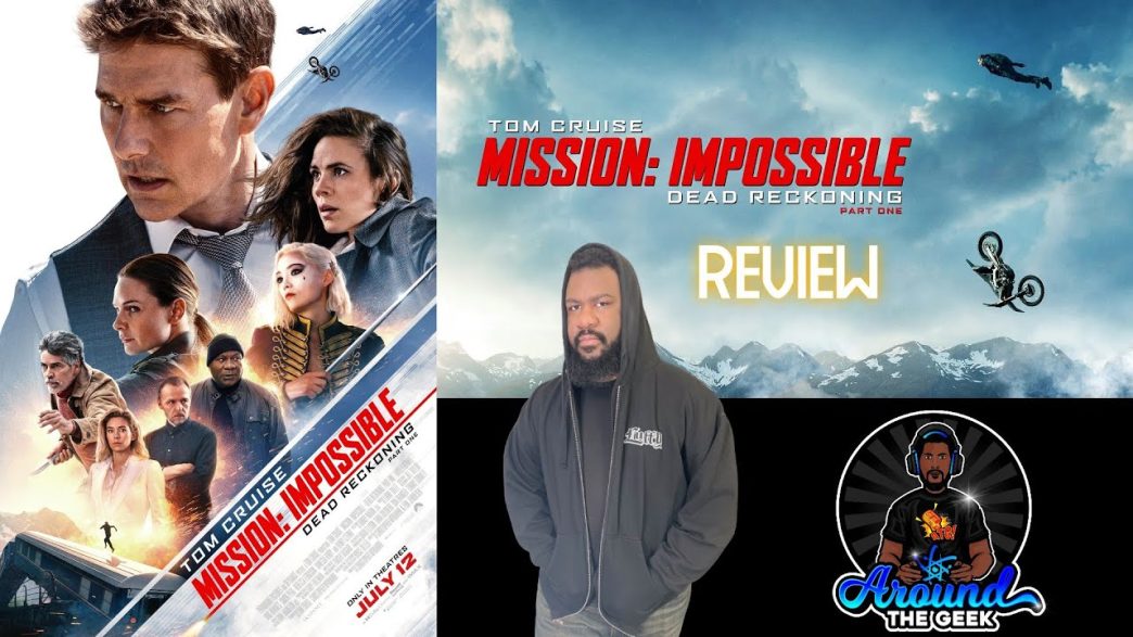 Mission Impossible Dead Reckoning Part One (Review)