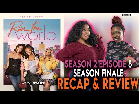Run The World | Season 2 Episode 8 Recap & Review | “No Regrets" | Season Finale