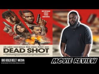Dead Shot - Review (2023) | Aml Ameen, Colin Morgan and Felicity Jones