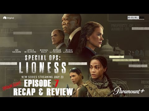 Special Ops: Lioness | Episode 7 Recap & Review | " Wish The Fight Away" | Paramount+