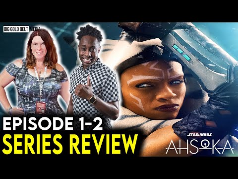 Star Wars: Ahsoka - Review | Episode 1-2 Reaction & Discussion (2023)