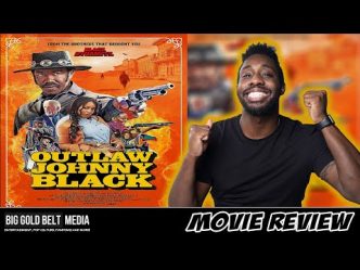 Outlaw Johnny Black - Review (2023) | Michael Jai White, Anika Noni Rose & Erica Ash
