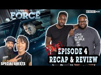 Power Book IV Force Season 2 Episode 4 Review & Recap LIVE “The Devil’s In The Details”