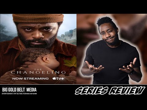 The Changeling – Review (2023) | LaKeith Stanfield, Clark Backo & Adina Porter | Apple TV+