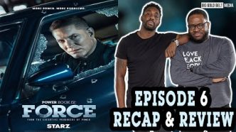 Power Book IV Force | Season 2 Episode 6 Review & Recap | “Here There Be Monsters””