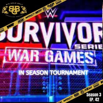 Big Gold Belt Podcast: In Season Tournament
