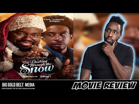 Dashing Through the Snow – Review (2023) | Chris “Ludacris” Bridges, Teyonah Parris & Lil Rel Howery