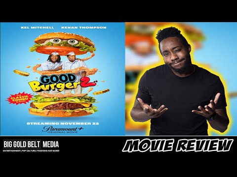 Good Burger 2 – Review (2023) | Kenan Thompson, Kel Mitchell & Lil Rel Howery | Paramount+