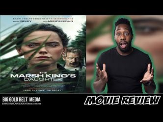 The Marsh King’s Daughter - Review (2023) | Daisy Ridley, Ben Mendelsohn & Gil Birmingham