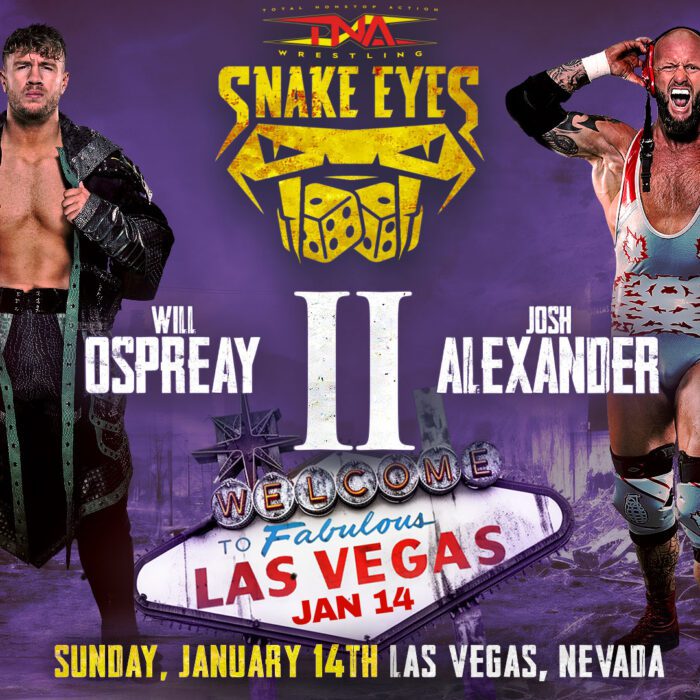 Josh Alexander Looks to Even the Score With Will Ospreay in Epic Encounter at TNA Snake Eyes – TNA Wrestling