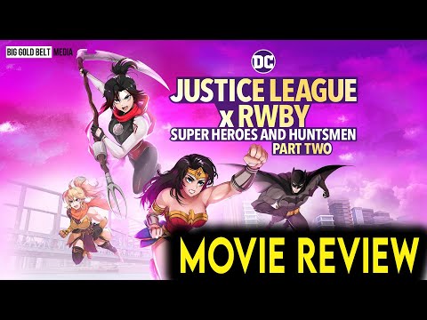 Justice League x RWBY: Super Heroes & Huntsmen, Part Two Review (2023)