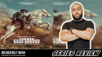 Lawmen: Bass Reeves Season Recap & Season Finale Review (Spoilers)