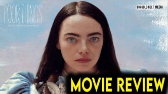 Poor Things - Review & Discussion (2023) | Emma Stone, Mark Ruffalo & Willem Dafoe