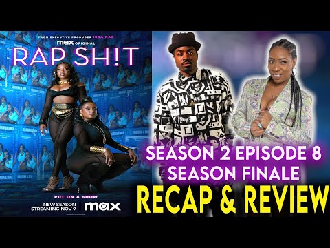 Rap Sh!t | Season 2 Episode 8 Recap & Review | Season Finale | "Under Construction" | Max