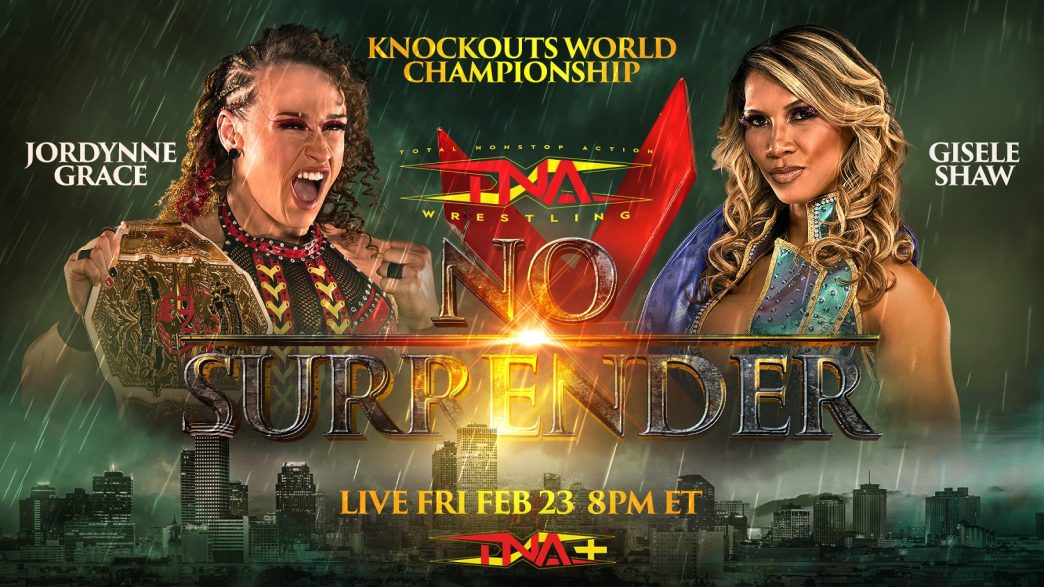 Gisele Shaw Looks to Extinguish the Momentum of Jordynne Grace in Knockouts World Title Clash at No Surrender – TNA Wrestling