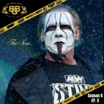 Big Gold Belt Podcast: The Icon…