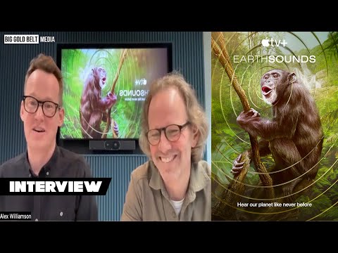 Alex Williamson & Sam Hodgson Interview | Apple TV+ Earthsounds