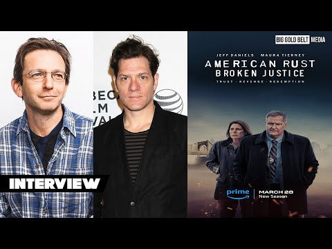 Dan Futterman & Adam Rapp Interview | American Rust: Broken Justice | Prime Video