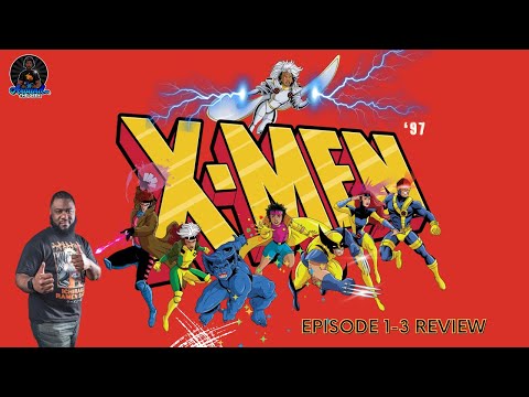 X-Men97 Episodes 1-3 (Review)
