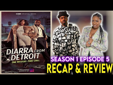 Diarra From Detroit | Season 1 Episode 5 Recap & Review "Snapshots of a Rendezvous" | BET+ Original