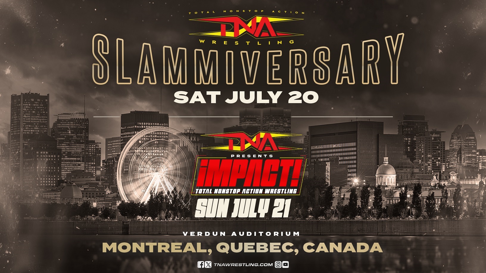 Slammiversary & TNA iMPACT! Come to Montreal, Quebec This July – TNA Wrestling