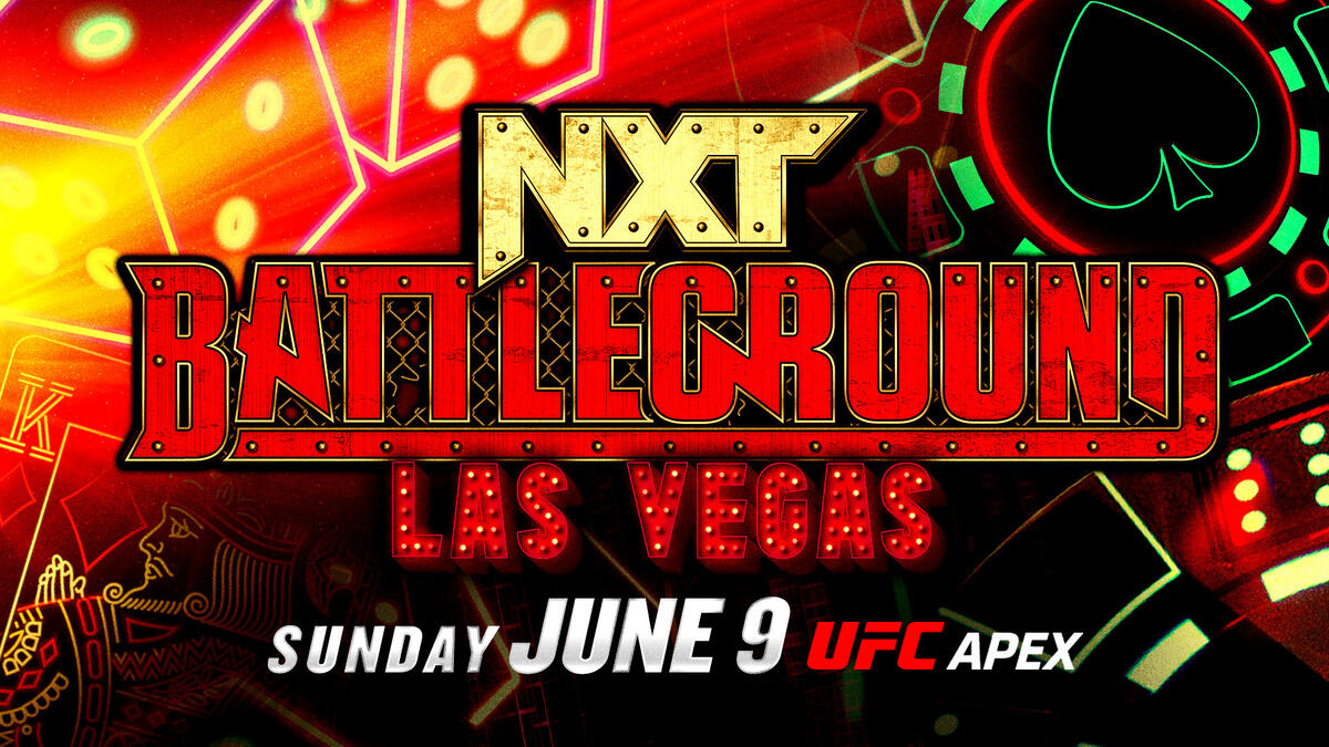WWE & UFC joins forces to bring NXT Battleground to UFC Apex on Sunday, June 9