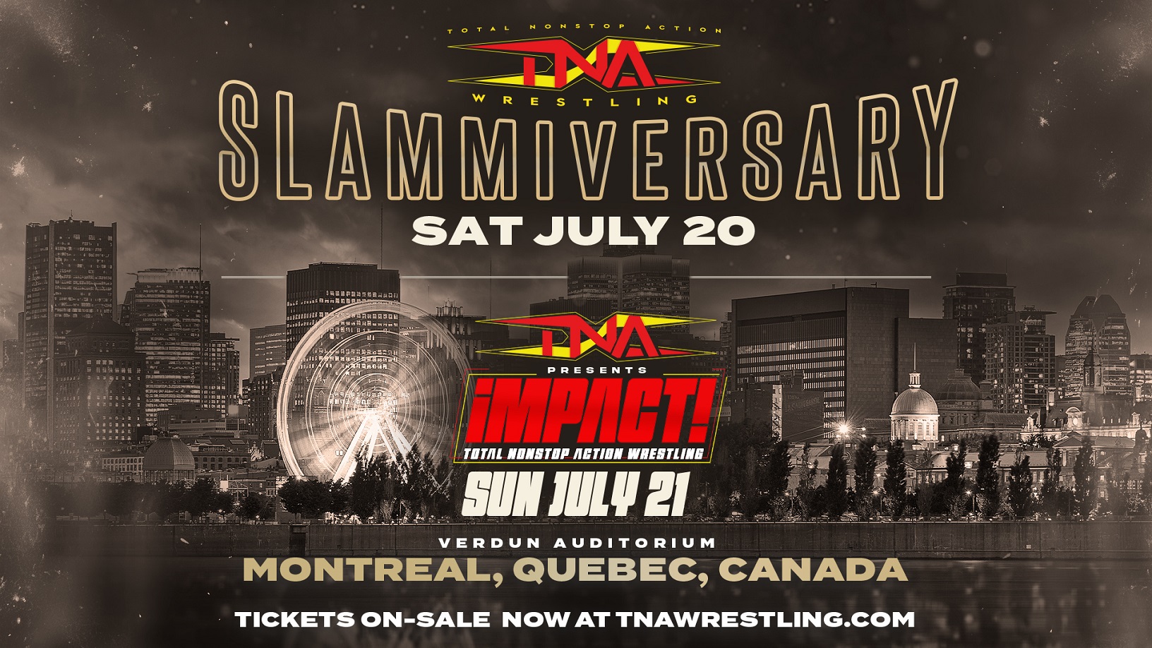 Additional Seats Now Available For Both TNA Wrestling Shows In Montreal, July 20-21 – TNA Wrestling