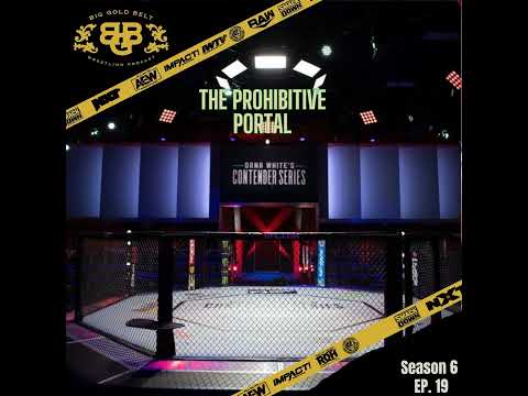 Big Gold Belt Wrestling Podcast: The Prohibitive Portal